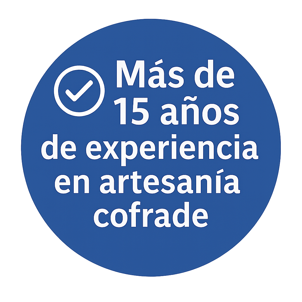 Sello: Más de 15 años de experiencia en artesanía cofrade